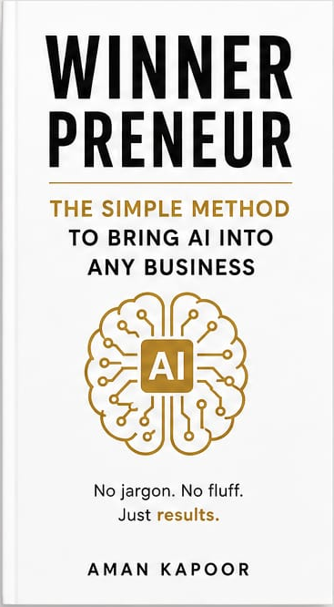 Winnerpreneur book cover — The Simple Method to Bring AI Into Any Business by Aman Kapoor